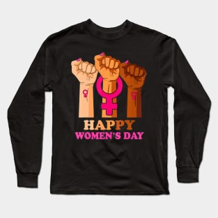 International Womens Day Happy Womens Day 8 March Womens Long Sleeve T-Shirt